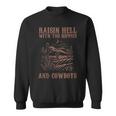 Raising Hell With The Hippies And Cowboys Western Cowgirl Sweatshirt