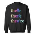 There Their They're English Grammar Teacher Sweatshirt