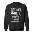 Reel Cool Dad Fishing Fathers Day Sweatshirt