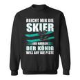 Reicht Mir Die Skier Ihr Jester Skier Sweatshirt