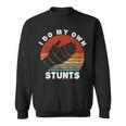 Retro I Do My Own Stunts Broken Arm Injury Hand Quotes Sweatshirt