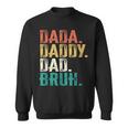 Retro Vintage Dada Daddy Dad Bruh Fathers Day 2023 Sweatshirt