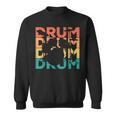 Retro Vintage Drums For Drummers & Drummers Sweatshirt