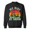 We Ride At Dawn Lawn Mower Farmer Dad Tractor Yard Work Sweatshirt