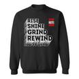 Rise Shine Grind Rewind Humble Hustle Work Hard Entrepreneur Sweatshirt