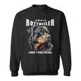 Rotttweiler Owner Ich Rufe Nicht Polizei Rottie Sweatshirt