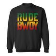 Rude Bwoy Rasta Reggae Roots Clothing Jamaica Sweatshirt