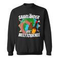 Saarländer Auf Welttournee Saarland Liebe Travel S Sweatshirt