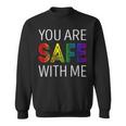 You Are Safe With Me Sweatshirt