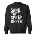 Sand Tape Spray Repeat Auto Body Painter Automotive Painter Sweatshirt