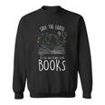 Save Earth It´S The Only Planet With Books Reader Sweatshirt