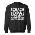 Schach Opaiel Cooler Schach Opa Sweatshirt