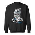 An Scheiß Muass I Trachten Grantler S Sweatshirt