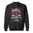 Schell Blood Runs Through My Veins Vintage Family Name Sweatshirt