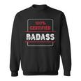 Schwarzes Sweatshirt 100% Certified Badass, Coole Aufdruck Mode