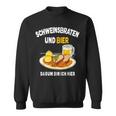 Schweinefraten Bayrisch Brotzeit In Der Wirtschaft Sweatshirt