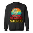 Seamus Saurus Family Reunion Last Name Team Custom Sweatshirt