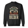 Sei Nett Zu Mir Ich Bearbeite Deine Pilder Photographer Photo Sweatshirt