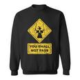 You Shall Not Pass Wizard Sign Lord Geek Clothing Sweatshirt