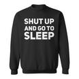 Shut Up And Go To Sleep 80'S Classic Tv Retro Sweatshirt