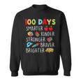 Smarter Kinder Stronger Brighter 100 Days Of School Teacher Sweatshirt