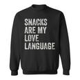 Snacks Are My Love Language Valentines Day Toddler Sweatshirt