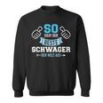 So Sieht Der Beste Schwager Der Welt Aus Sweatshirt