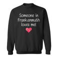 Someone In Frankenmuth Mi Michigan Loves Me City Home Roots Sweatshirt