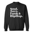 Soul Jazz Funk Hip Hop Sweatshirt