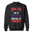 Sound Techs Do It Until It Hz Camisa de entrenamiento