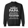 Stolzer Papa Tochter Zumatertag Geburtstag Weihnachten Sweatshirt