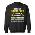 Stromriker Dummheit Reparieren Electronics German Language Sweatshirt