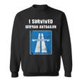 I Survived German Autobahn Car Lover Speed Lover Sweatshirt