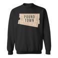 Ticket To Pound Town 762 Caliber Morale Tactical Military Sweatshirt