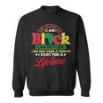 I Am Historic Exist Lifetime African American Black History Sweatshirt