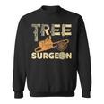 Tree Surgeon Arborist Sweatshirt