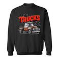 I Like Trucks More Than People Humorous Auto Enthusiast Fr Sweatshirt