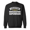 Trusted Housekeeping Supervisor Sweatshirt