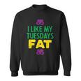 I Like My Tuesdays Fat Jester Mask Mardi Gras Carnival Sweatshirt