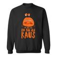 Tut Mir Leid Da Bin Ich Raus Krabbe Sagt Nein Sweatshirt