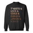 Twists Locs Coils Curls Afros Kinks Natural Hair Descriptive Sweatshirt