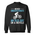 Never Underestimate An Old Guy On A Bicycle Cycling Biker Sweatshirt