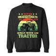 Never Underestimate An Old Man With A Tractor Farmer Sweatshirt