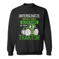 Unterschätze Niemals Einen Alten Mann Mit Einem Traktor Opa Sweatshirt