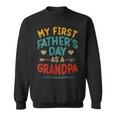 Vintage My First Father's Day As A Grandpa Father's Day Sweatshirt