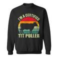 Vintage Retro I’M A Certified Tit Puller Cow Farmer Sweatshirt