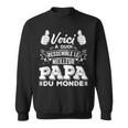 Voici À Quoi Ressemble Un Meilleur Papa Du Monde Sweater e