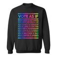 Vote As If Your Skin Is Not White Intersectional Sweatshirt