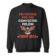 Voting For Convicted Felon Trump We The People Had Enough Sweatshirt