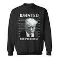 Wanted Trump For President Trump Shot Never Surrender Sweatshirt